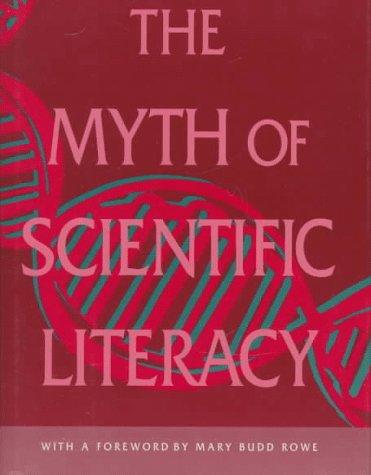 Morris H. Shamos: The myth of scientific literacy (1995, Rutgers University Press)