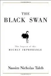 Nassim Nicholas Taleb: The Black Swan: The Impact of the Highly Improbable (Incerto) (Paperback, 2007, Random House)
