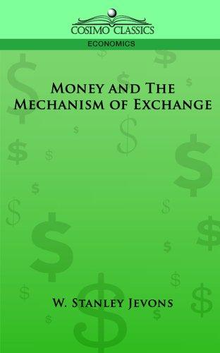 William Stanley Jevons: Money and The Mechanism of Exchange (Paperback, Cosimo Classics)