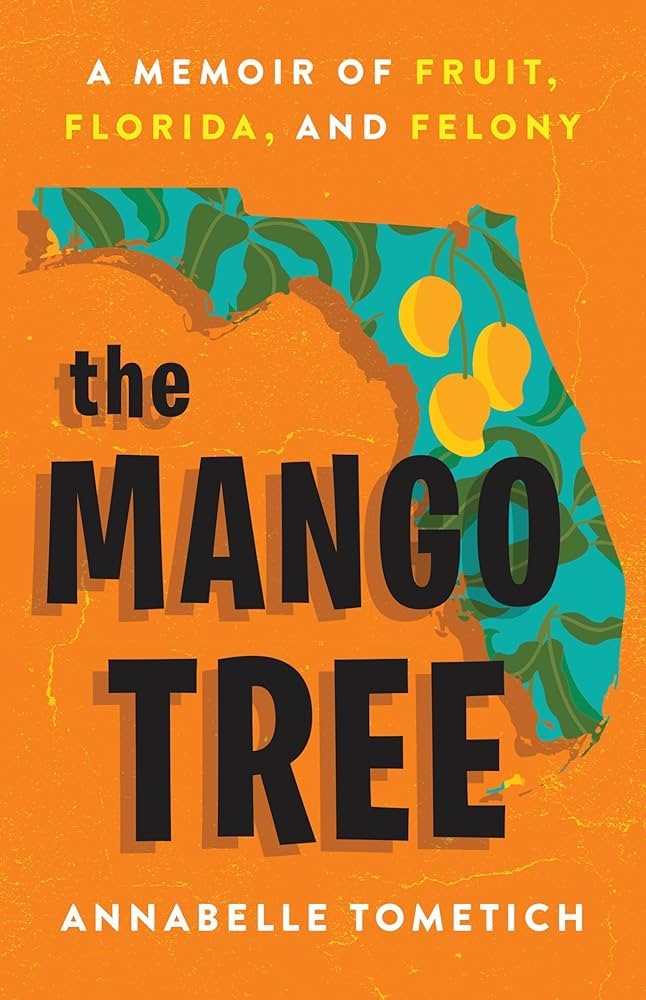 Annabelle Tometich: Mango Tree (2024, Little Brown & Company)